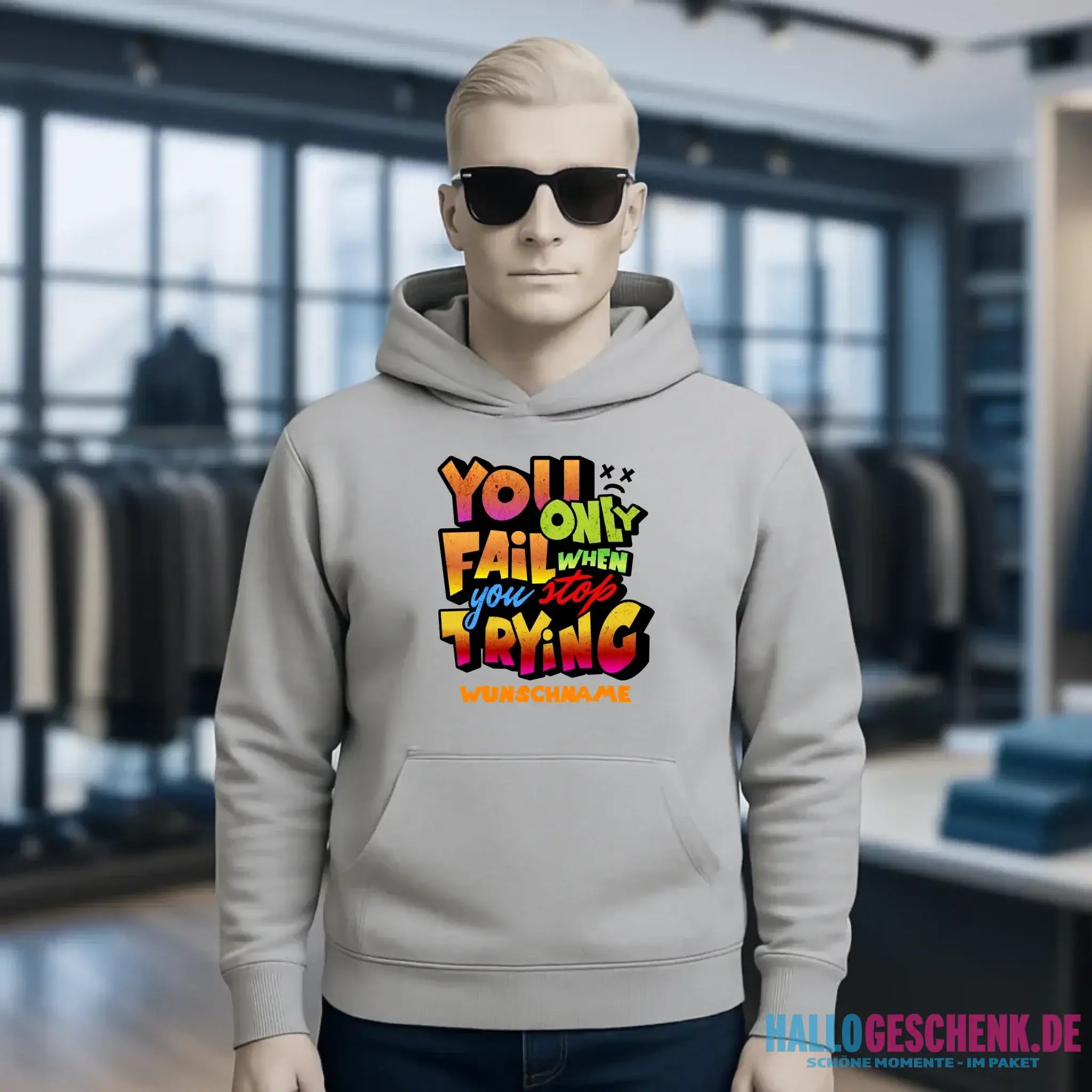 You only fail when + dein Wunschtext • Unisex Premium Hoodie XS-5XL aus Bio-Baumwolle für Damen & Herren • Exklusivdesign • personalisiert