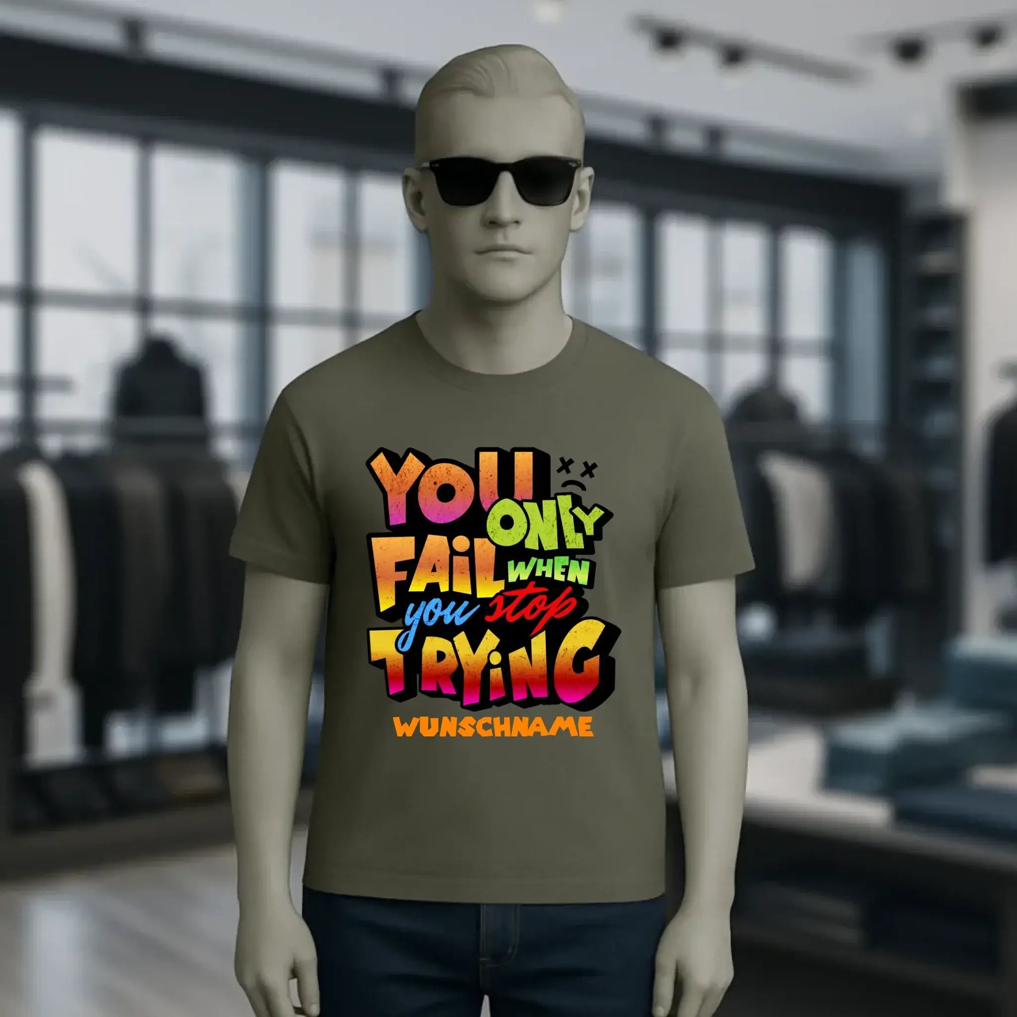 You only fail when + dein Wunschtext • Unisex Premium T-Shirt XS-5XL aus Bio-Baumwolle für Damen & Herren • Exklusivdesign • personalisiert