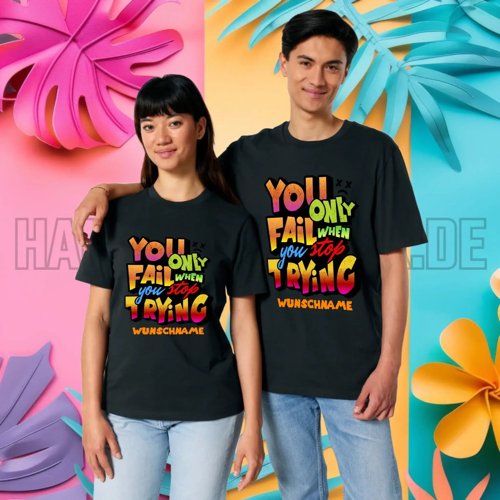 You only fail when + dein Wunschtext • Unisex Premium T-Shirt XS-5XL aus Bio-Baumwolle für Damen & Herren • Exklusivdesign • personalisiert