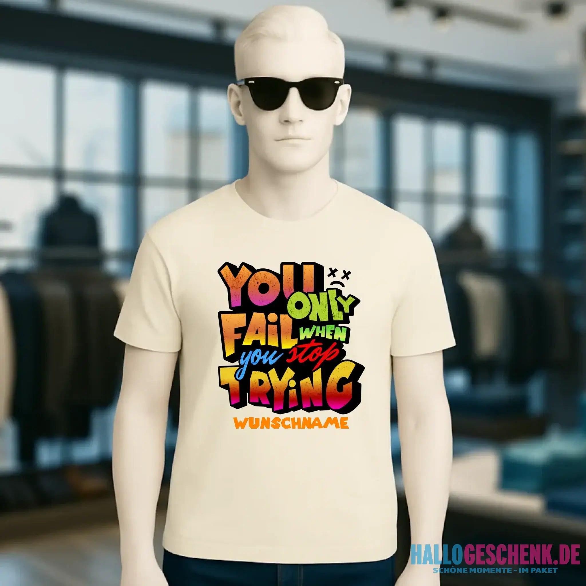 You only fail when + dein Wunschtext • Unisex Premium T-Shirt XS-5XL aus Bio-Baumwolle für Damen & Herren • Exklusivdesign • personalisiert