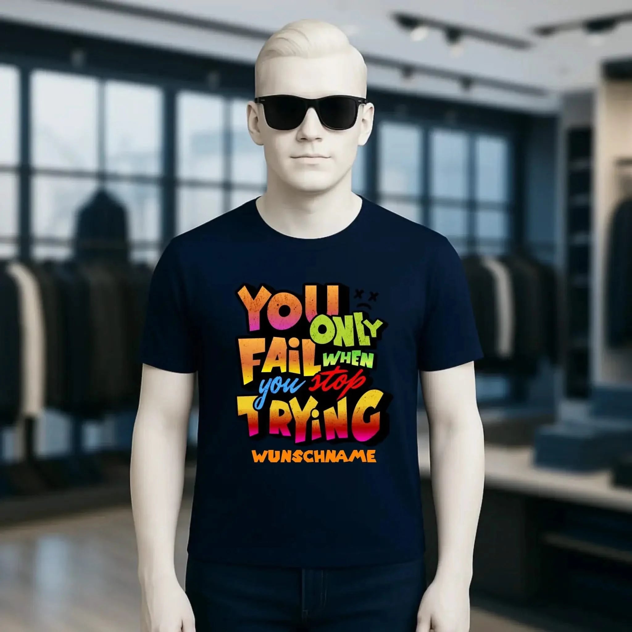 You only fail when + dein Wunschtext • Unisex Premium T-Shirt XS-5XL aus Bio-Baumwolle für Damen & Herren • Exklusivdesign • personalisiert