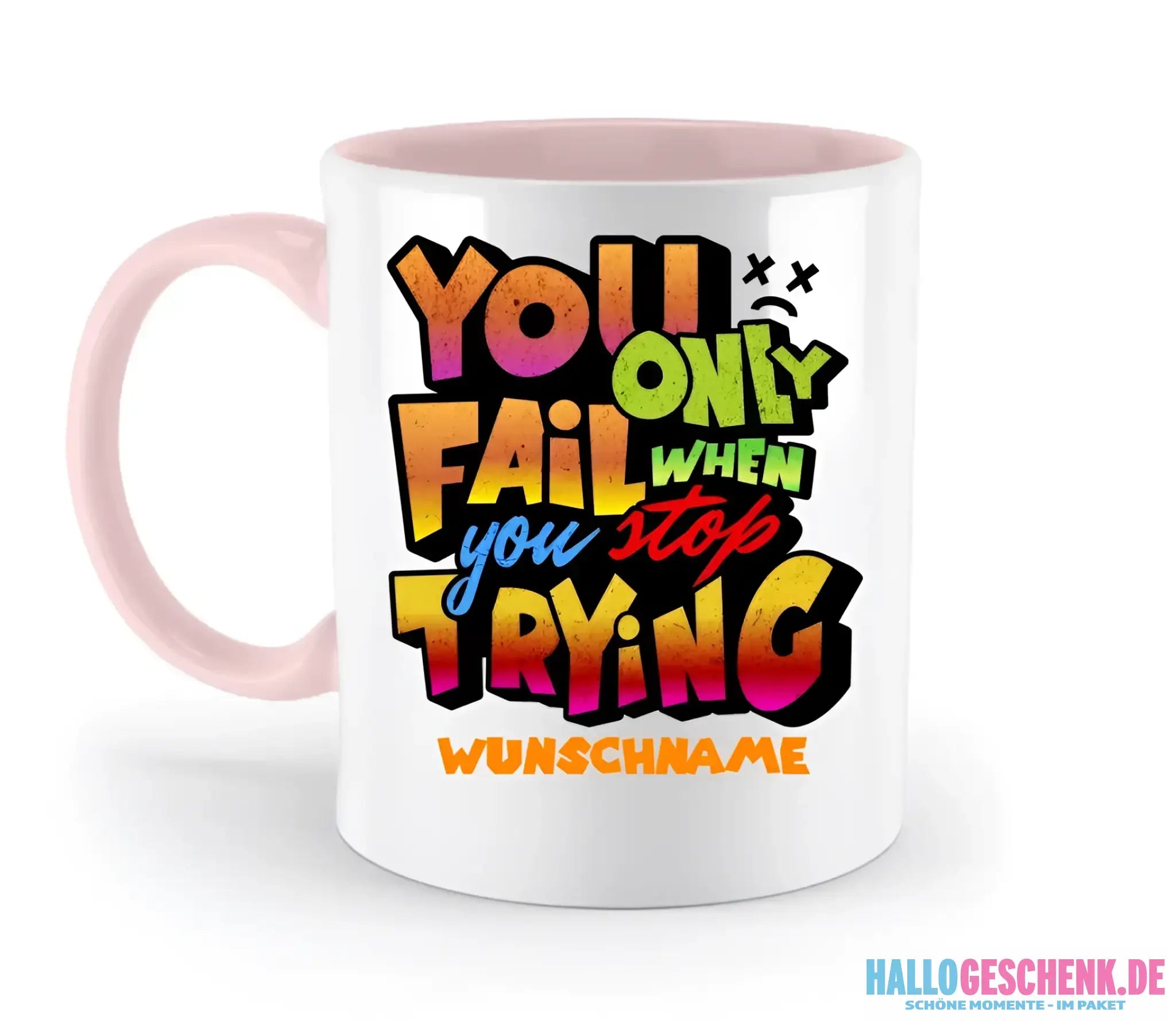 You only fail when + dein Wunschtext • zweifarbige Tasse spülmaschinengeeignet • Exklusivdesign • personalisiert