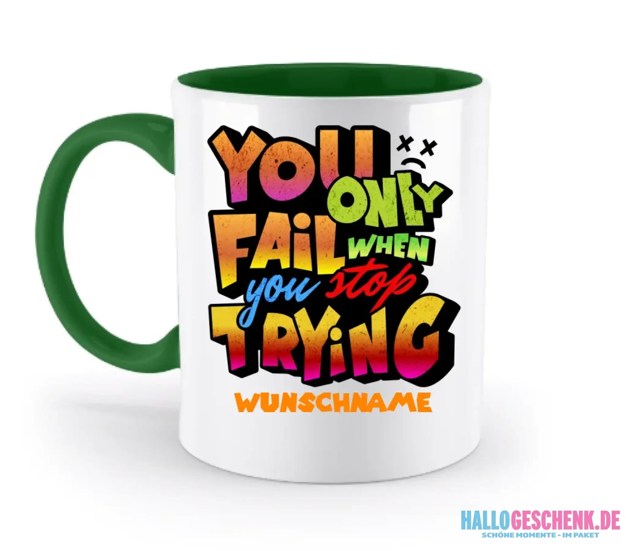 You only fail when + dein Wunschtext • zweifarbige Tasse spülmaschinengeeignet • Exklusivdesign • personalisiert