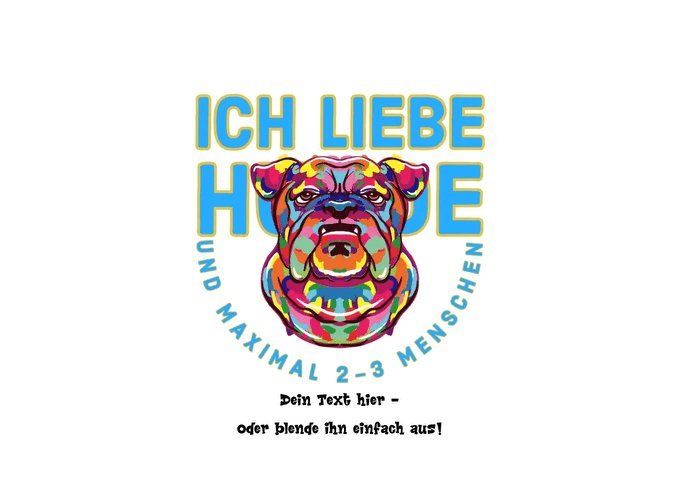 Ich liebe Hunde und 2-3 Menschen