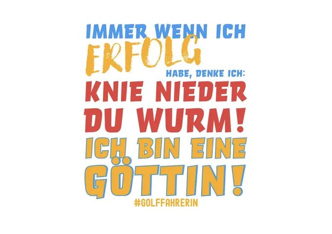 Immer wenn ich Erfolg • Göttin