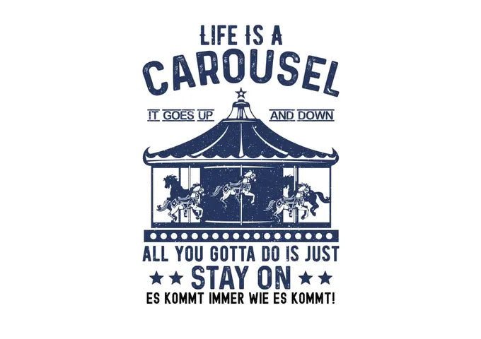 Life is a carousel - HalloGeschenk.de