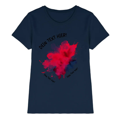 Art-Klecks • mehrere Artikel • ’Statement-Collection’ • Wunschtext • Mein Fotomotiv - Premium Damen T-Shirt Bio / Navy