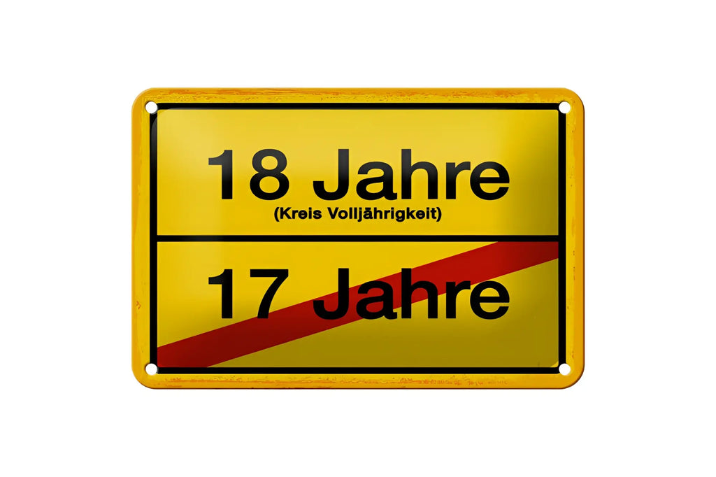 Gelbes blechschild 20x30cm mit schwarzem text 18 jahre kreis volljährigkeit und durchgestrichenen 17 jahre text