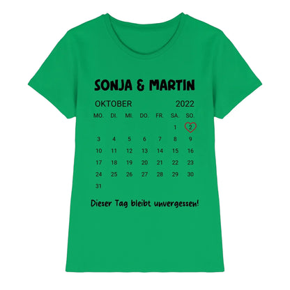 Kalender mit Wunschdatum • mehrere Artikel • ’Statement-Collection’ • Wunschtext • Mein Motiv - Premium Damen T-Shirt