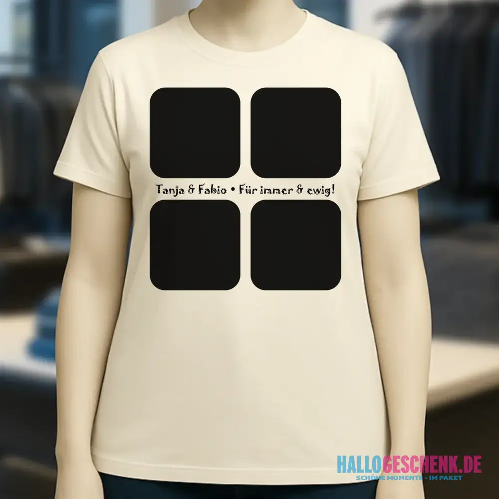 4 Fotos mit Text • Fotogeschenk • Ladies Premium T-Shirt XS-2XL aus Bio-Baumwolle für Damen • Exklusivdesign • personalisiert