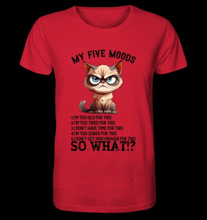 5 MOODS • Katze • Unisex Premium T-Shirt XS-5XL aus Bio-Baumwolle für Damen & Herren • Exklusivdesign • personalisiert