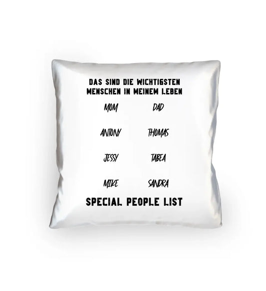 I don´t need anybody - except (personalisierbarer Text) - Kissen 40x40 cm