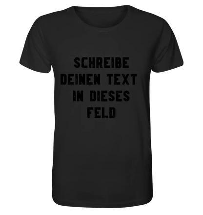 Textblock - Schreibe was du willst - Unisex Premium T-Shirt XS-5XL aus Bio-Baumwolle für Damen & Herren