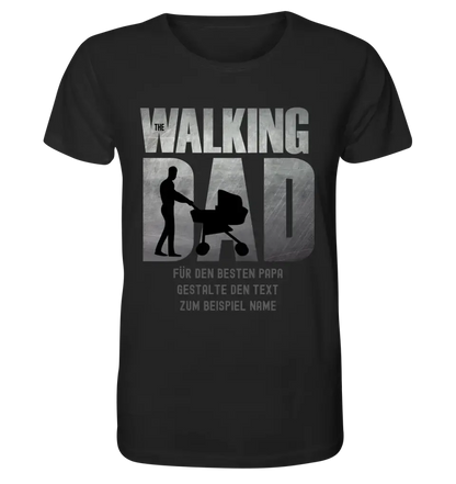 The Walking Dad 1 • Unisex Premium T-Shirt XS-5XL aus Bio-Baumwolle für Damen & Herren • Motivprodukt • personalisiert