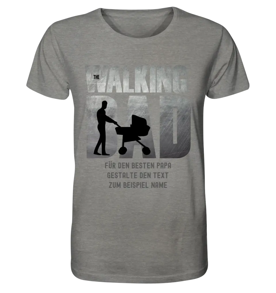 The Walking Dad 1 • Unisex Premium T-Shirt XS-5XL aus Bio-Baumwolle für Damen & Herren • Motivprodukt • personalisiert