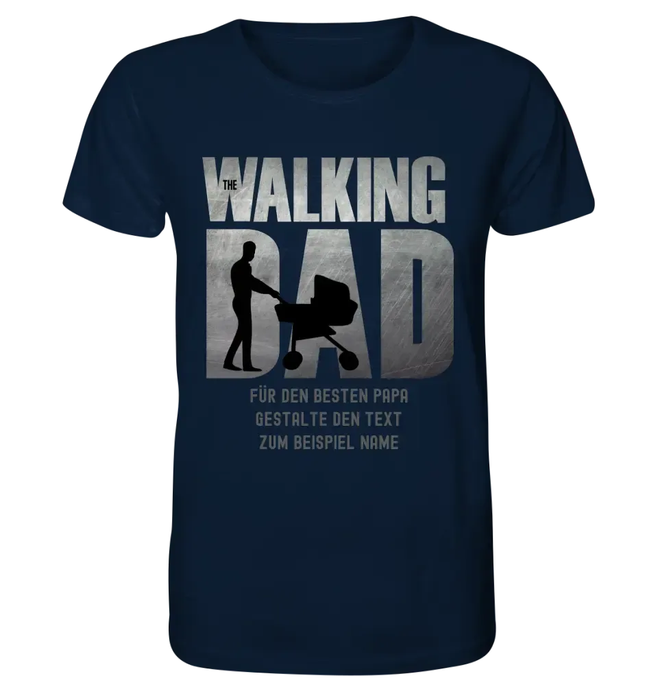 The Walking Dad 1 • Unisex Premium T-Shirt XS-5XL aus Bio-Baumwolle für Damen & Herren • Motivprodukt • personalisiert