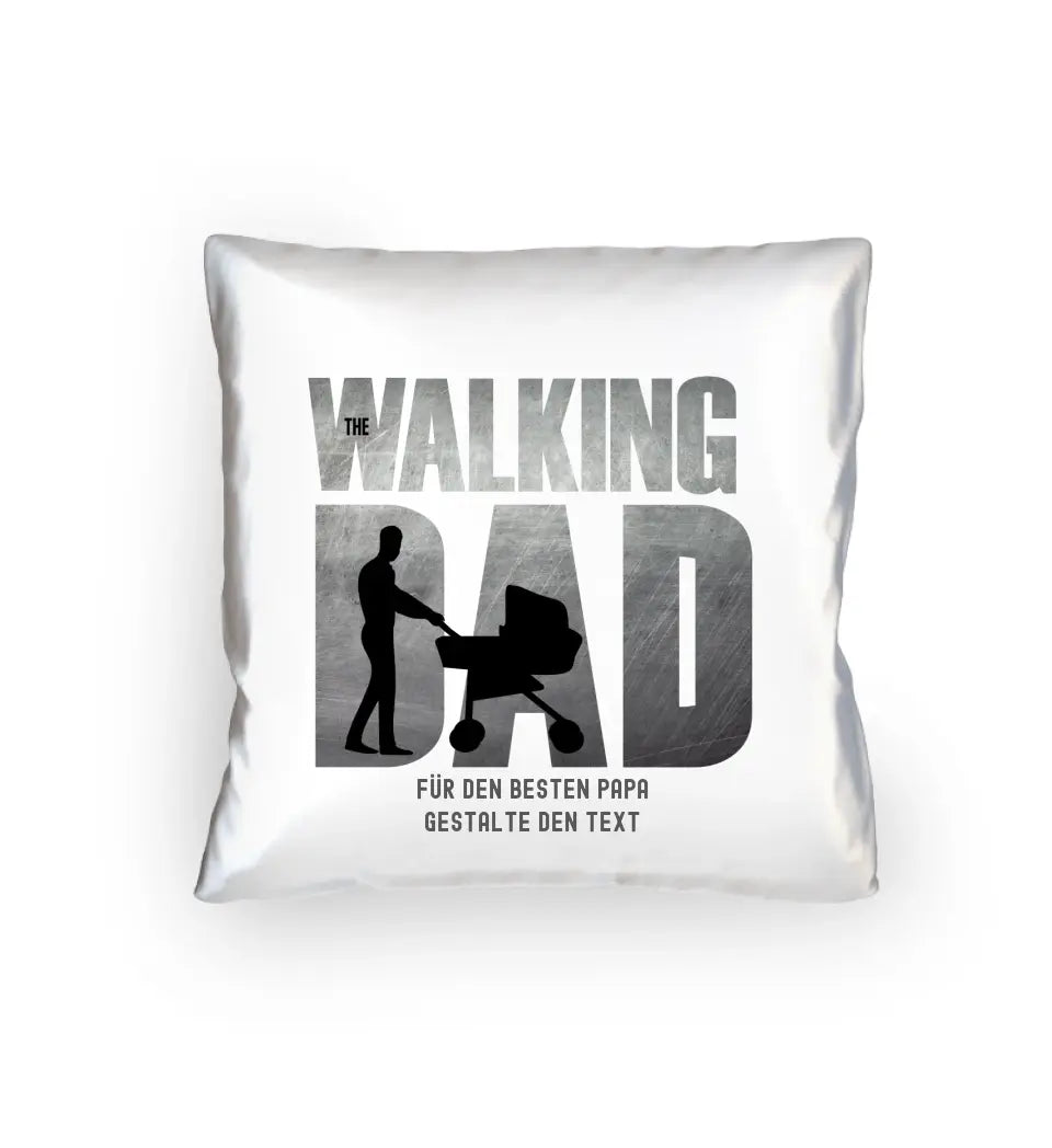 The Walking Dad 1 • Cushion 40x40 cm • Motif product • personalized