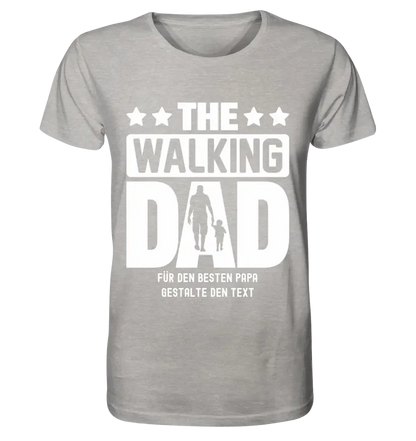 The Walking Dad 2 • Unisex Premium T-Shirt XS-5XL aus Bio-Baumwolle für Damen & Herren • Motivprodukt • personalisiert