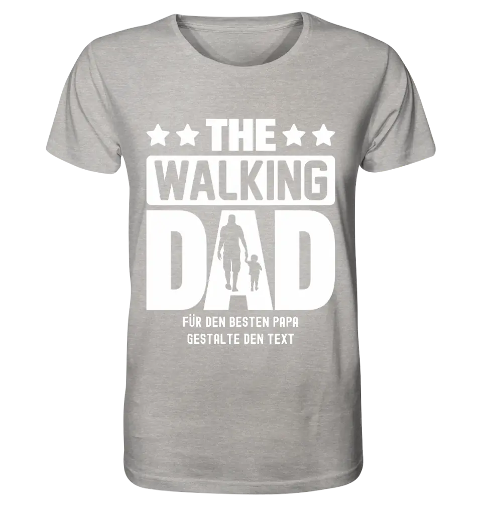 The Walking Dad 2 • Unisex Premium T-Shirt XS-5XL aus Bio-Baumwolle für Damen & Herren • Motivprodukt • personalisiert