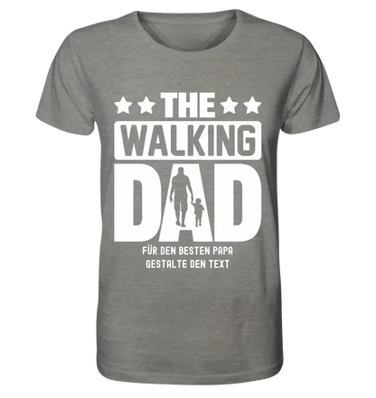 The Walking Dad 2 • Unisex Premium T-Shirt XS-5XL aus Bio-Baumwolle für Damen & Herren • Motivprodukt • personalisiert