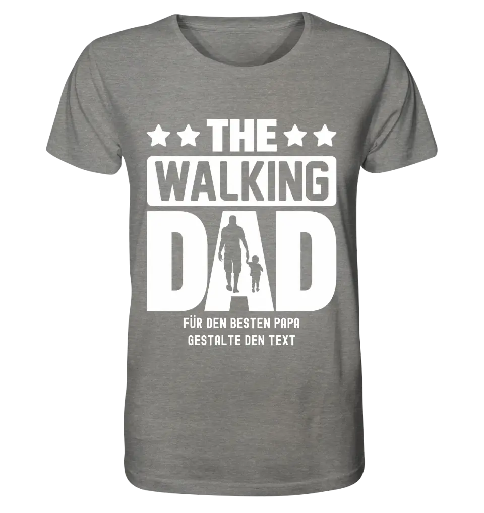 The Walking Dad 2 • Unisex Premium T-Shirt XS-5XL aus Bio-Baumwolle für Damen & Herren • Motivprodukt • personalisiert