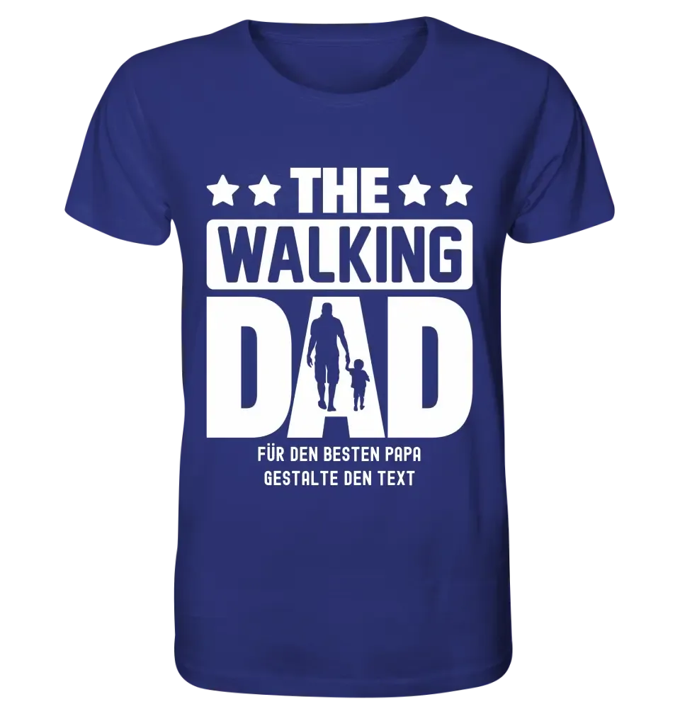 The Walking Dad 2 • Unisex Premium T-Shirt XS-5XL aus Bio-Baumwolle für Damen & Herren • Motivprodukt • personalisiert