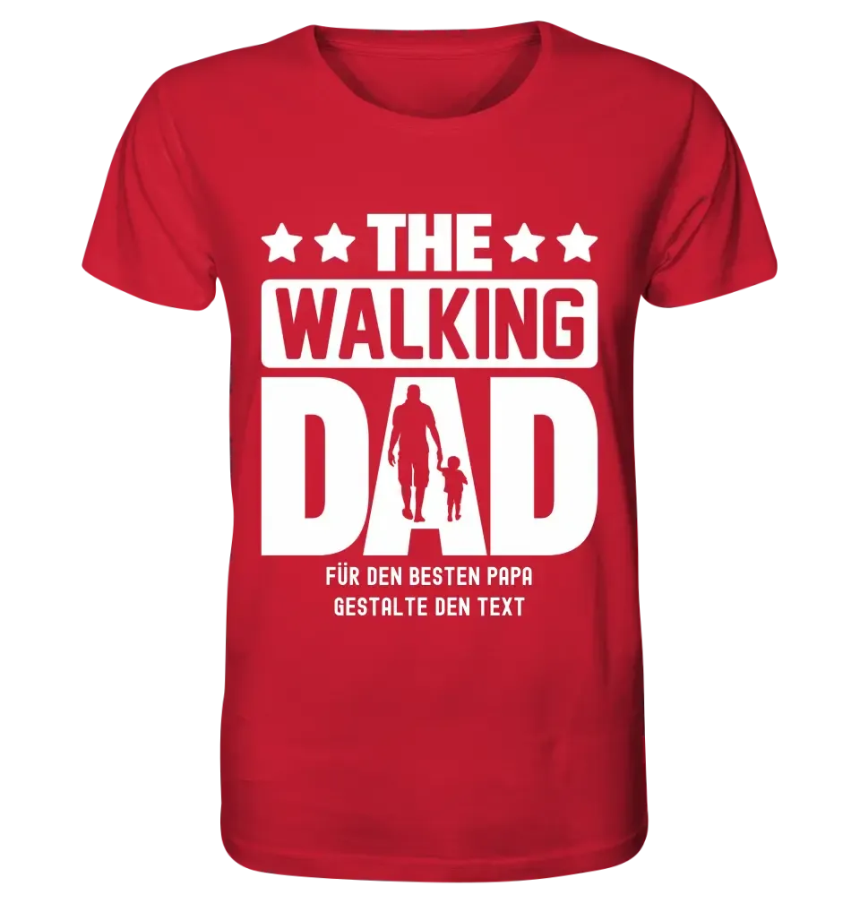 The Walking Dad 2 • Unisex Premium T-Shirt XS-5XL aus Bio-Baumwolle für Damen & Herren • Motivprodukt • personalisiert