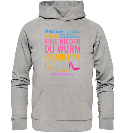 Immer wenn ich Schuhe • Göttin • 4 Versionen • Unisex Premium Hoodie XS-5XL aus Bio-Baumwolle für Damen & Herren  • Exklusivdesign • personalisiert