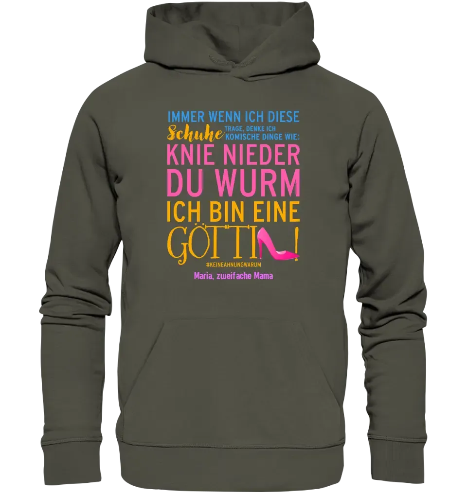 Immer wenn ich Schuhe • Göttin • 4 Versionen • Unisex Premium Hoodie XS-5XL aus Bio-Baumwolle für Damen & Herren  • Exklusivdesign • personalisiert