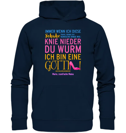 Immer wenn ich Schuhe • Göttin • 4 Versionen • Unisex Premium Hoodie XS-5XL aus Bio-Baumwolle für Damen & Herren  • Exklusivdesign • personalisiert