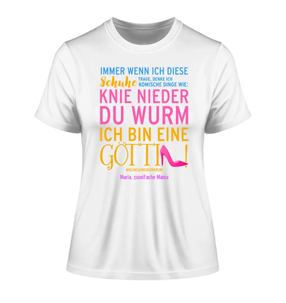 Immer wenn ich Schuhe • Göttin • 4 Versionen • Ladies Premium T-Shirt XS-2XL aus Bio-Baumwolle für Damen • Exklusivdesign • personalisiert