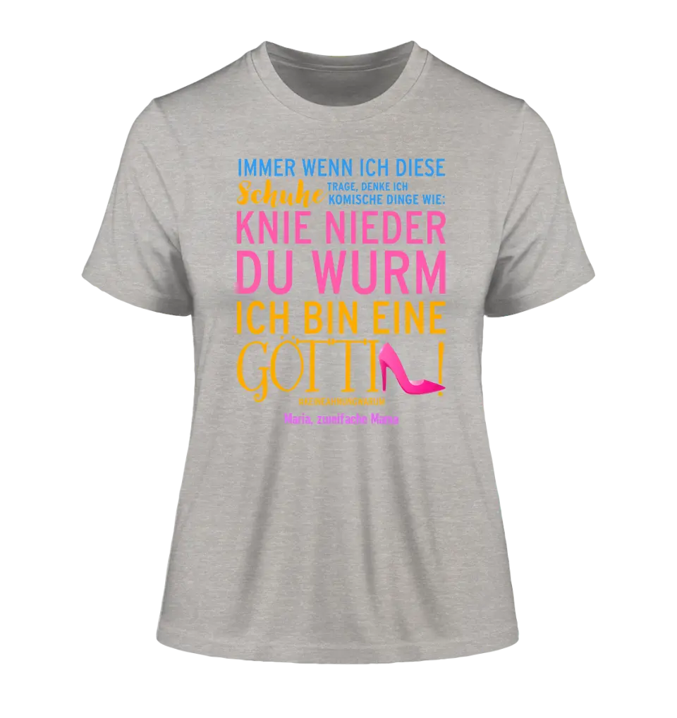 Immer wenn ich Schuhe • Göttin • 4 Versionen • Ladies Premium T-Shirt XS-2XL aus Bio-Baumwolle für Damen • Exklusivdesign • personalisiert