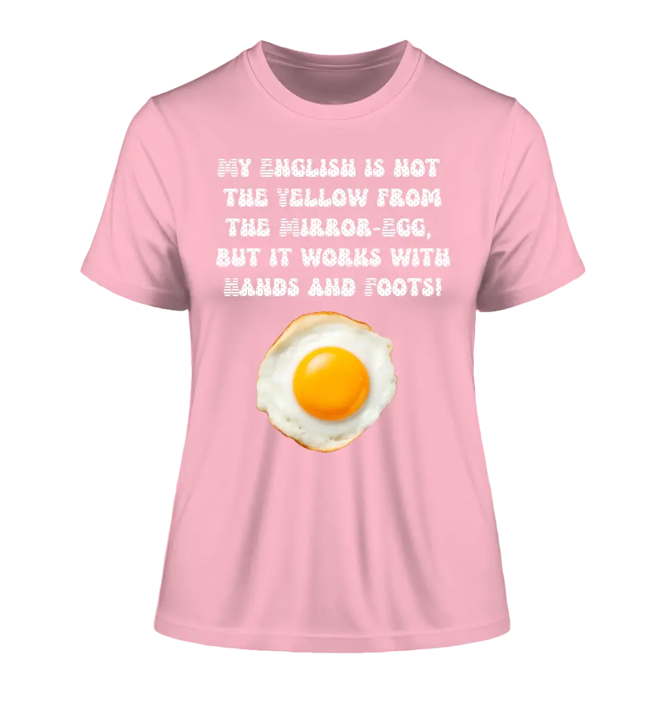 My English & the egg • Ladies Premium T-Shirt XS-2XL aus Bio-Baumwolle für Damen • Exklusivdesign • personalisiert