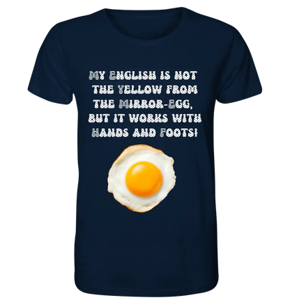 My English & the egg • Unisex Premium T-Shirt XS-5XL aus Bio-Baumwolle für Damen & Herren • Exklusivdesign • personalisiert
