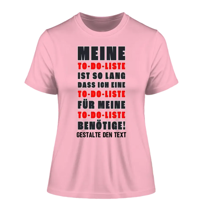 TO DO LISTE • Ladies Premium T-Shirt XS-2XL aus Bio-Baumwolle für Damen • Exklusivdesign • personalisiert