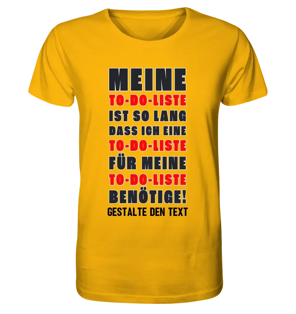 TO DO LISTE • Unisex Premium T-Shirt XS-5XL aus Bio-Baumwolle für Damen & Herren • Exklusivdesign • personalisiert