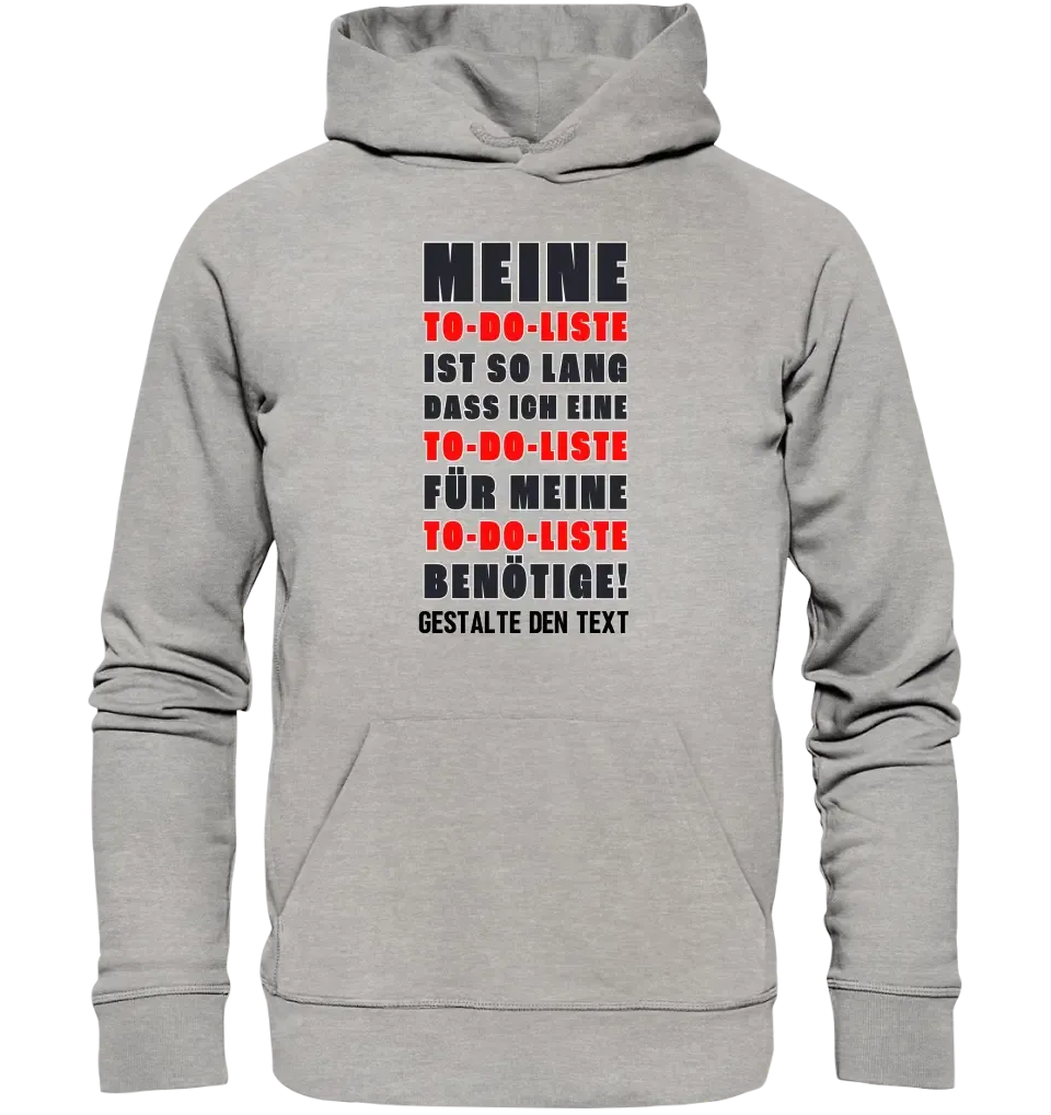 TO DO LISTE • Universum • Unisex Premium Hoodie XS-5XL aus Bio-Baumwolle für Damen & Herren • Exklusivdesign • personalisiert