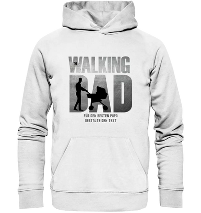 The Walking Dad 1 • Unisex Premium Hoodie XS-5XL aus Bio-Baumwolle für Damen & Herren • Motivprodukt • personalisiert