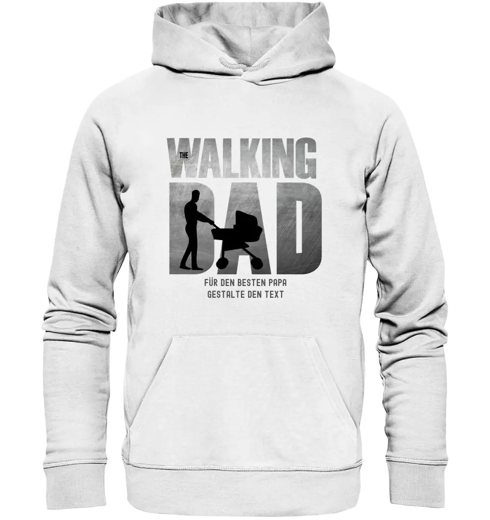 The Walking Dad 1 • Unisex Premium Hoodie XS-5XL aus Bio-Baumwolle für Damen & Herren • Motivprodukt • personalisiert