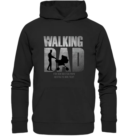 The Walking Dad 1 • Unisex Premium Hoodie XS-5XL aus Bio-Baumwolle für Damen & Herren • Motivprodukt • personalisiert