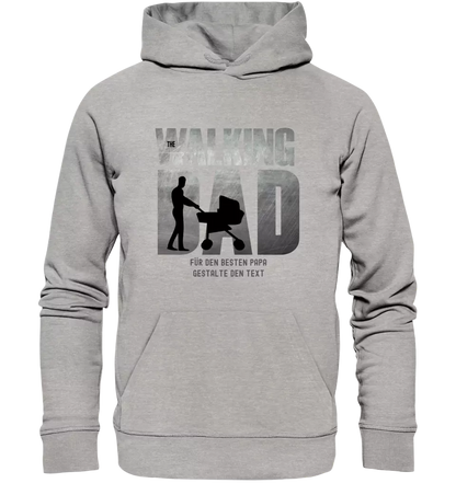 The Walking Dad 1 • Unisex Premium Hoodie XS-5XL aus Bio-Baumwolle für Damen & Herren • Motivprodukt • personalisiert