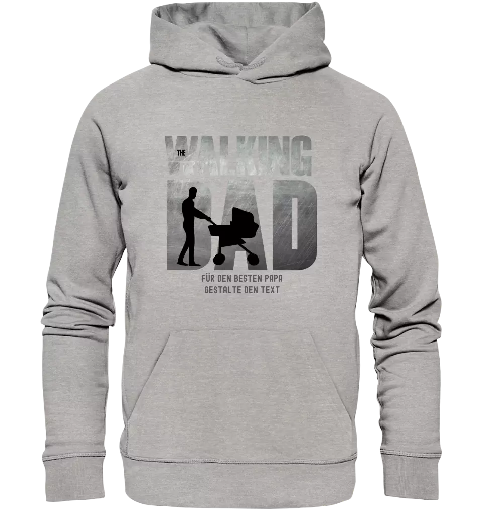 The Walking Dad 1 • Unisex Premium Hoodie XS-5XL aus Bio-Baumwolle für Damen & Herren • Motivprodukt • personalisiert