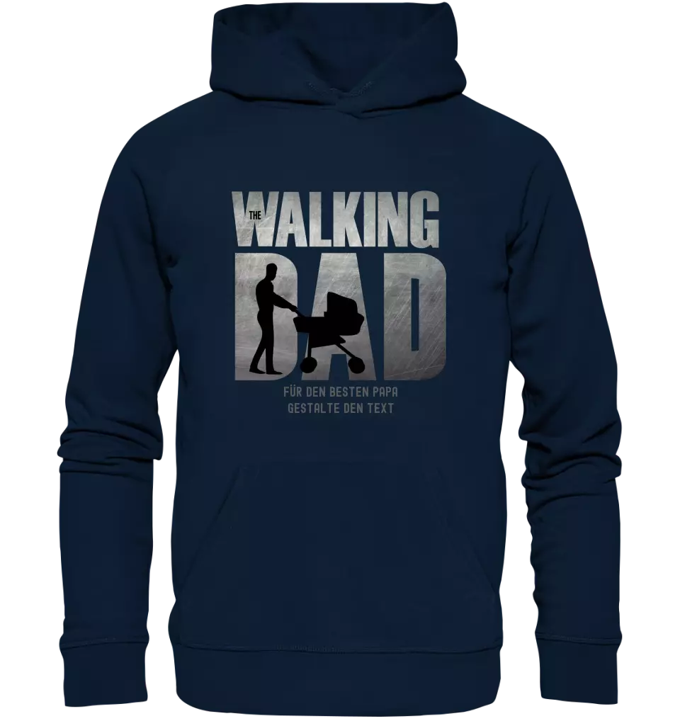 The Walking Dad 1 • Unisex Premium Hoodie XS-5XL aus Bio-Baumwolle für Damen & Herren • Motivprodukt • personalisiert