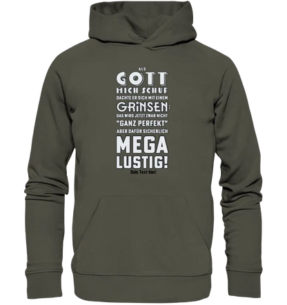 Als Gott mich schuf • Unisex Premium Hoodie XS-5XL aus Bio-Baumwolle für Damen & Herren  • Exklusivdesign • personalisiert