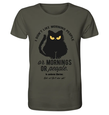 MORNING PEOPLE CAT • Katze • Unisex Premium T-Shirt XS-5XL aus Bio-Baumwolle für Damen & Herren • Exklusivdesign • personalisiert