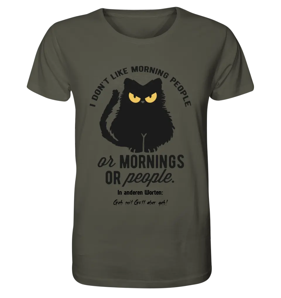 MORNING PEOPLE CAT • Katze • Unisex Premium T-Shirt XS-5XL aus Bio-Baumwolle für Damen & Herren • Exklusivdesign • personalisiert