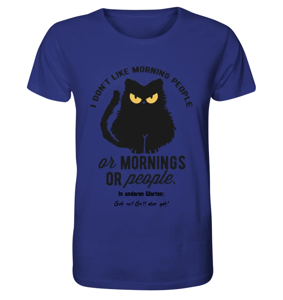 MORNING PEOPLE CAT • Katze • Unisex Premium T-Shirt XS-5XL aus Bio-Baumwolle für Damen & Herren • Exklusivdesign • personalisiert