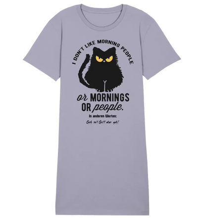 MORNING PEOPLE CAT • Katze • 4 Versionen • Ladies Premium T-Shirt Kleid aus Bio-Baumwolle S-2XL  • Exklusivdesign • personalisiert