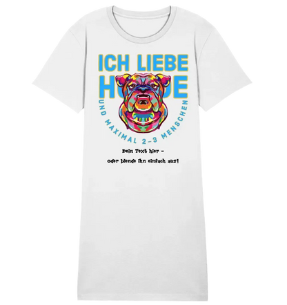 Ich liebe Hunde und 2-3 Menschen • 4 Versionen • Ladies Premium T-Shirt Kleid aus Bio-Baumwolle S-2XL  • Exklusivdesign • personalisiert