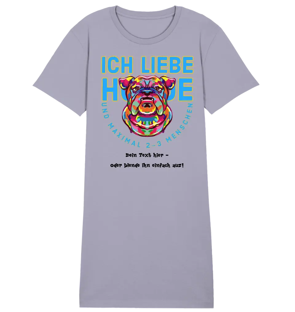 Ich liebe Hunde und 2-3 Menschen • 4 Versionen • Ladies Premium T-Shirt Kleid aus Bio-Baumwolle S-2XL  • Exklusivdesign • personalisiert